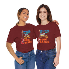 Vintage Rock Band Graphic Tee - 'I May Be Old, But I Got to See All the Cool Bands'
