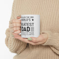 Greatest Dad Mug, White Ceramic Mug, 11oz, 15oz, Gift for Him, Fathers Day Gift. Fathers Day Mug, Birthday Mug for Dad