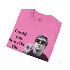 BREAKFAST CLUB - Could you describe the ruckus, sir.  - Brian Johnson NERD Unisex Softstyle T Shirt  Dont You Forget About Me