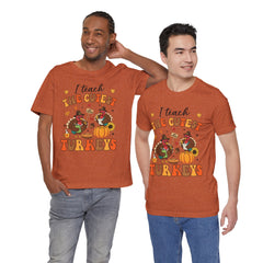 I Teach The Cutest Turkeys Teacher Appreciation T-Shirt