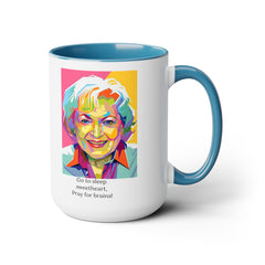 Betty White Quote Mug,gift for fans,pop culture item,Gift for her.
