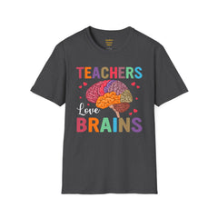 TEACHERS LOVE BRAINS! / Great gift idea! / Educator / School Days / Unisex T Shirt