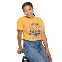 Funny Trainwreck T-Shirt - I'm Not Always a Train Wreck, Just Kidding, Toot Toot!