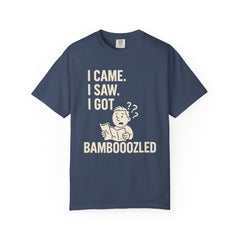 Funny Unisex Garment-Dyed T-Shirt, Bamboozled Shirt, Humorous Tee, Gift for Him/Her, Quirky Casual Wear
