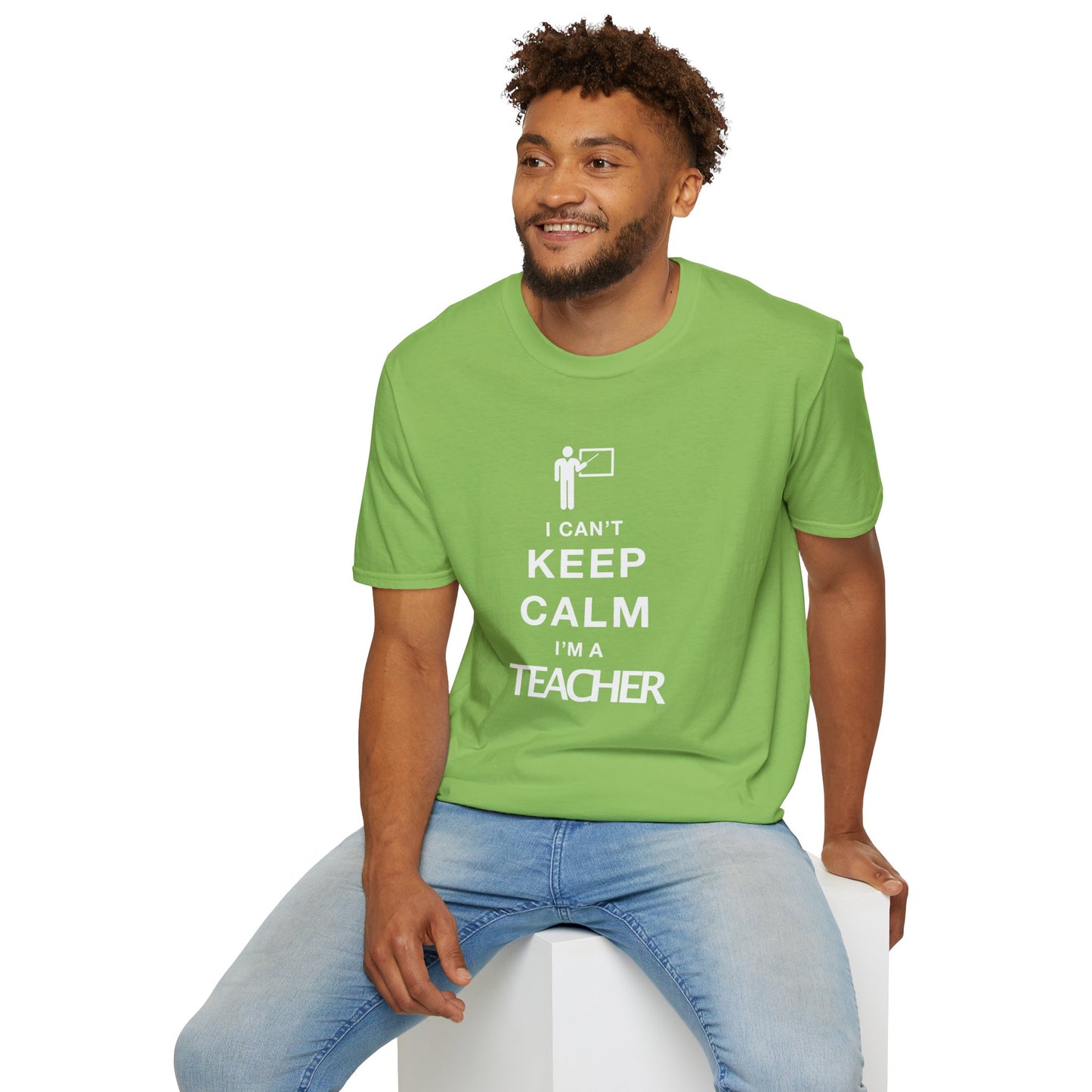 I Can't Keep Calm I'm A Teacher Unisex Softstyle T-Shirt