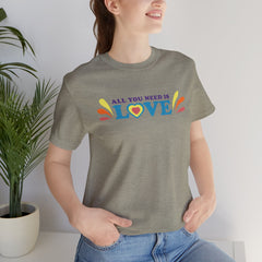 All You Need Is Love Graphic Unisex T-Shirt