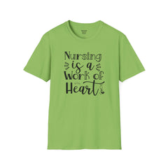 Nursing Is A Work Of Heart - Unisex Softstyle T-Shirt | Nurse Awareness,Medical Wear,Gift For Him,Scrubs Lover,Hospital Staff,Gift For Her,