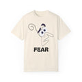 FEAR Emotion Graphic Unisex Comfort Colors Garment Dyed T Shirt