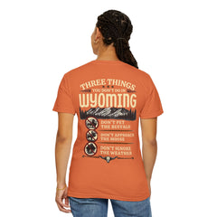 Wyoming Funny Roadtrip T-Shirt — "Three Things You Don’t Do in Wyoming" Adventure Tee