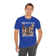 RESCUED IS MY Favorite Breed - Unisex Jersey Short Sleeve Tee