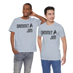DAMMIT JIM - Unisex Jersey Short Sleeve Tee