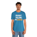 I'm Not Yelling, I'm JEWISH - Unisex Jersey Short Sleeve Tee