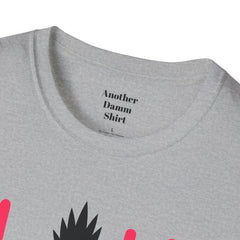 ALOHA with A PineApple Center Unisex Softstyle T-Shirt  Hawaii is so overrated. Grab a T Shirt and a PinaColada instead.