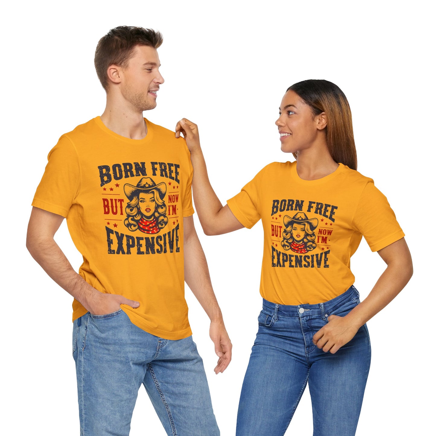 Born To Be Free Now I am Expensive, Cowgirl Graphic, Unisex Jersey Short Sleeve Tee