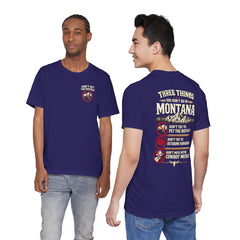Montana Rules Tee - “3 Things You Don’t Do in Montana: Don’t Pet the Buffalo, Outdrink Canadians, Mess with Cowboy Music”