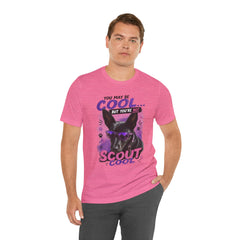 Scout Cool Dog T-Shirt — "You May Be Cool... But You're Not Scout Cool" Graphic Tee