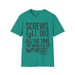 THE BREAKFAST CLUB Screws fall out all the time, the world is an imperfect place. - John Bender The Rebel Unisex Softstyle T Shirt