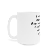 I will never stop trying Mug | Crazy Stupid Love Movie Quote,Valentine Gift,Gift For Him,Anniversary Gift,Boyfriend Gift,Husband Gift