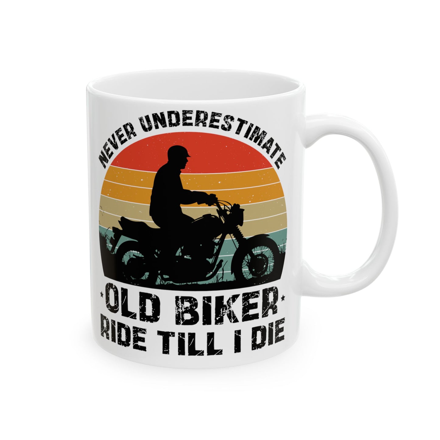 Old Biker Ride To I Die Retro Graphic Ceramic Mug, (11oz, 15oz)