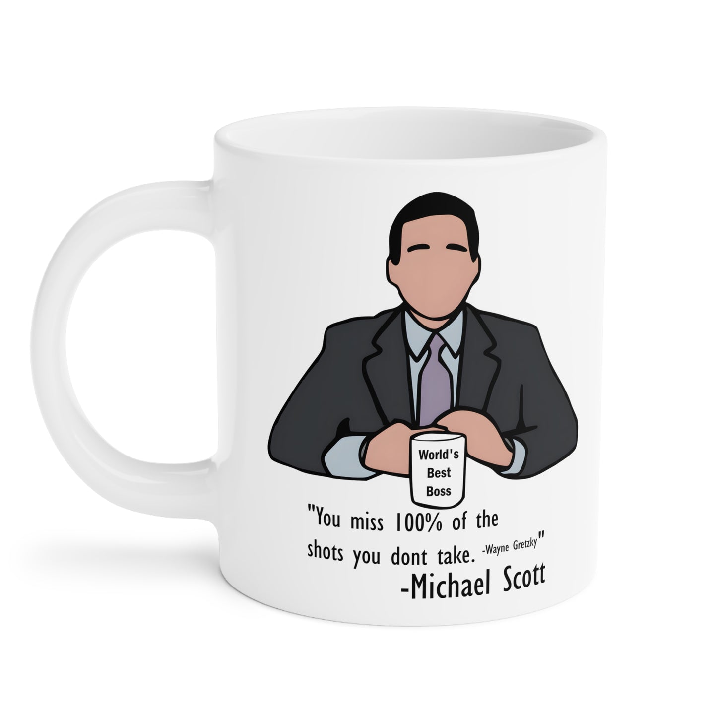 The Office Michael Scott Quote - Ceramic Mug (11oz\15oz\20oz)