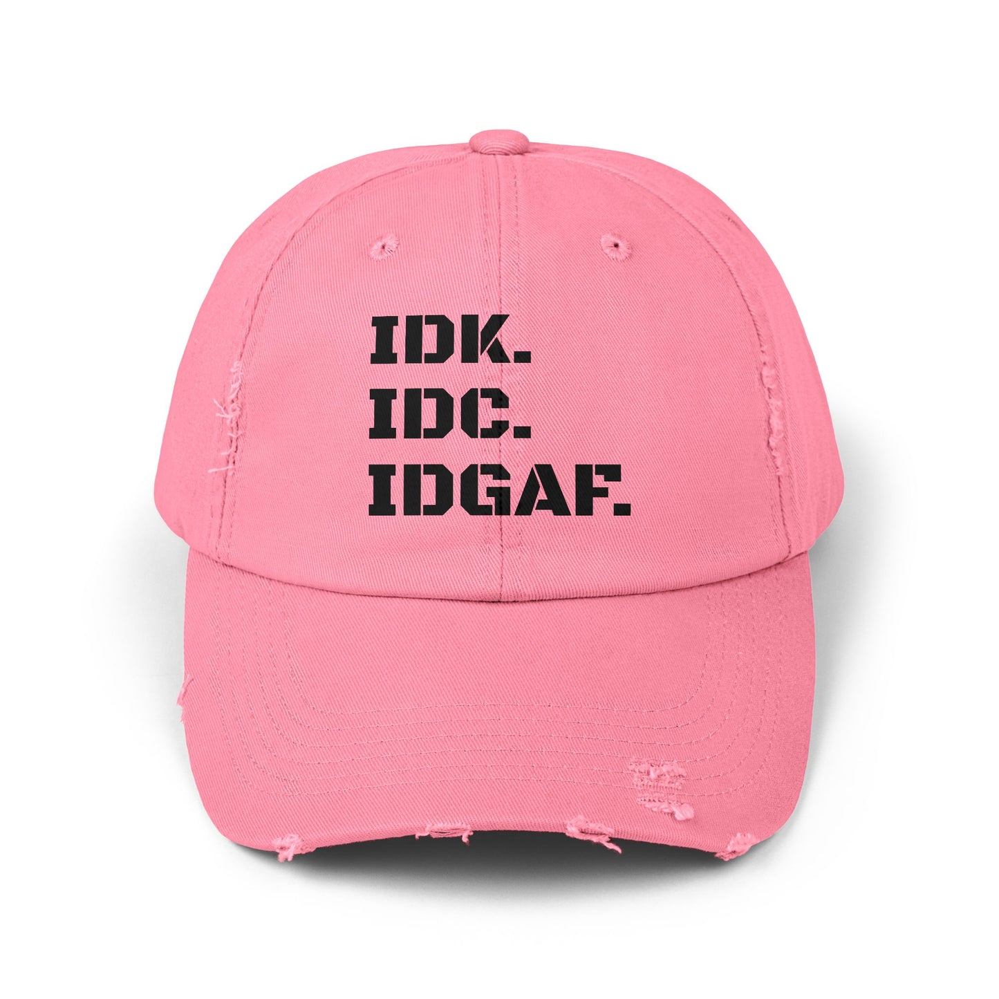 Funny Acronym distressed cap, IDK I Don't Know, IDC I Don't Care, IDGAF I Don't Give A Fu-k