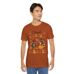 I Teach The Cutest Turkeys Teacher Appreciation T-Shirt
