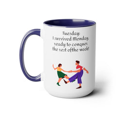 Tuesday  Motivational 15oz Ceramic Mug