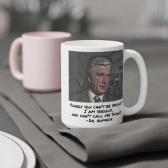 Airplane Movie Quote Mug, Leslie Nielsen Quote