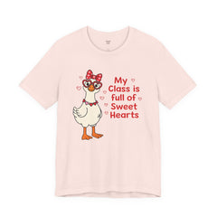 Teacher Valentine T-Shirt — "My Class Is Full of Sweet Hearts" Cute Duck Design