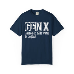 Raised on Hose Water and Neglect — Retro Graphic T-Shirt (Vintage Gift for Gen X)