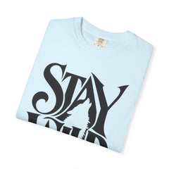 Stay Wild Unisex Graphic T-Shirt