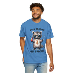 Even Baddies Get Saddies, Raccoon Comfort Colors Shirt