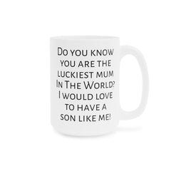 Mum humor mug, funny mum gift, gift from son, unique mum gift, coffee lover, humorous mug, Mothers Day gift, present for mum, Birthday mug