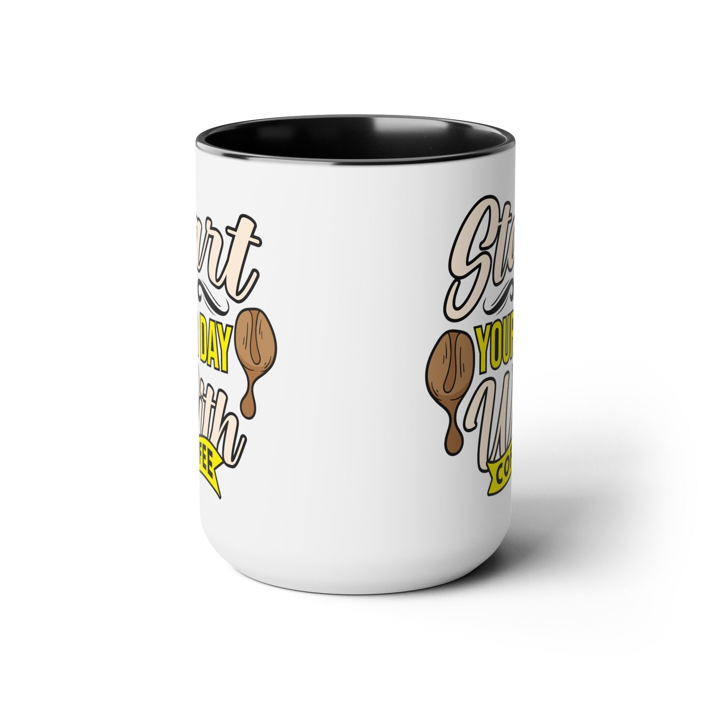 Start Your Day With Coffee Quote, Two-Tone 15 oz Coffee Mug