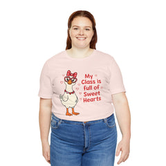 Teacher Valentine T-Shirt — "My Class Is Full of Sweet Hearts" Cute Duck Design