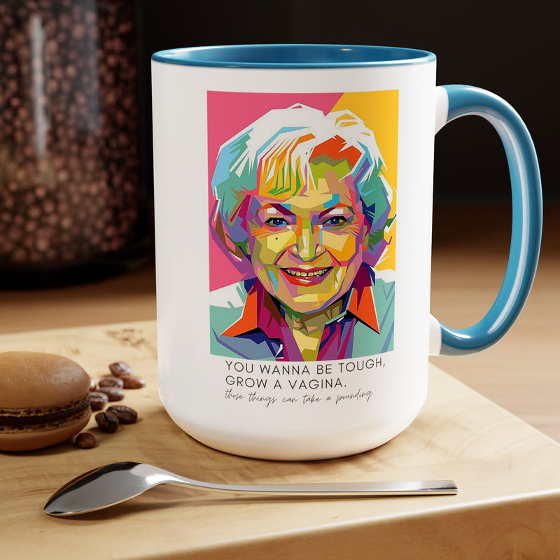 Betty White Quote Mug,gift for fans,pop culture item,Gift for her.