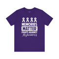 MEMORIES MATTER Fights Against Alzheimers- Unisex Jersey Short Sleeve Tee