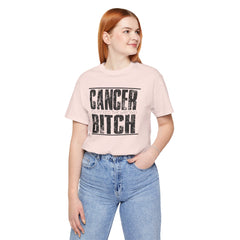CANCER You Picked The Wrong BITCH - Unisex Jersey Short Sleeve Tee / Cancer Awareness / Breast Cancer /Positve Health / Survivor