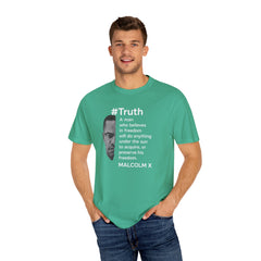 Malcolm X Quote Unisex Garment-Dyed T-Shirt - #Truth Freedom Message