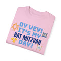 Oy Vey It's My Bat Mitzvah Day, Comfort Colors, Graphic Unisex T-shirt