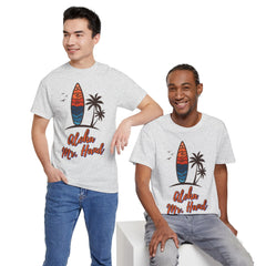 Aloha Mr. Hand Fast Times At Ridgemont High Shirt - Unisex Jersey Short Sleeve Tee