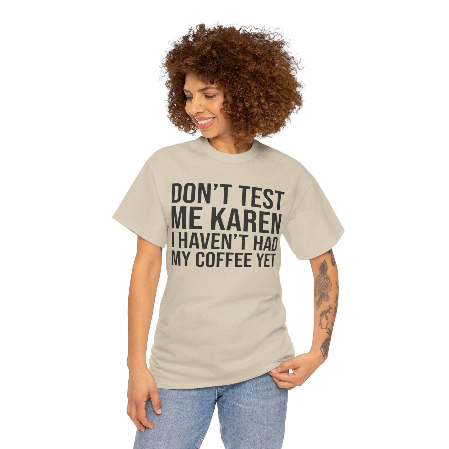 BOLD Don't Test Me Karen - Unisex Heavy Cotton Tee