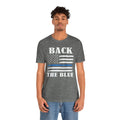 BACK THE BLUE Flag, Graphic Unisex Short Sleeve Tee