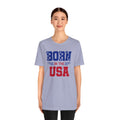 Born In The USA, Unisex Jersey Short Sleeve Tee