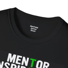Mentor, Inspire, Educate, Coach, Share, Influence Encourage means Teacher Unisex Softstyle T-Shirt