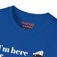 I'm Here For The One Leg Butt Kicking Contest - Unisex Ultra Cotton Tee | Amputee Humor, Leg Amputee, Limb Awareness, Prosthetic Humor