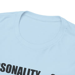 Personality, Looks, Fingers Count - Unisex Heavy Cotton Tee / Prosthetic Humor / One Leg / One Arm / Missing Fingers