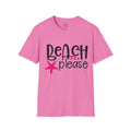 BEACH PLEASE with a Starfish Unisex Softstyle T-Shirt  Even if you don't live near the beach you can still dream.