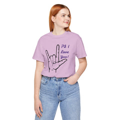 PS I LOVE YOU - Unisex Jersey Short Sleeve Tee