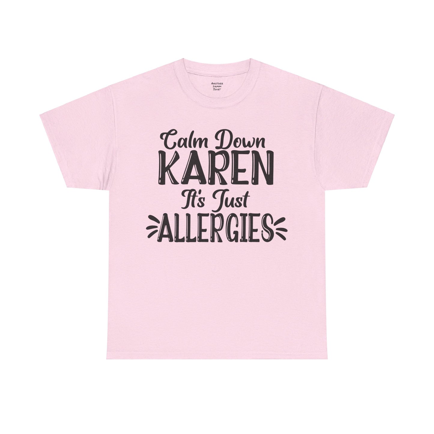 Calm Down Karen Unisex Heavy Cotton Tee